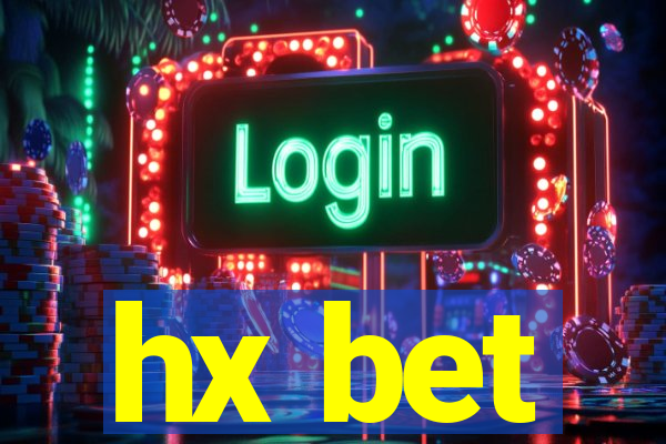 hx bet