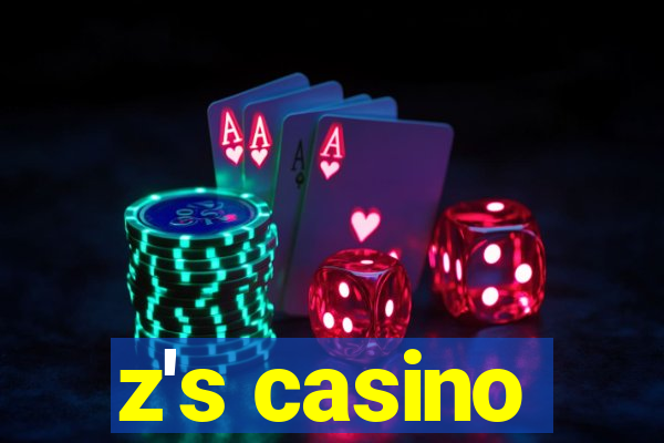 z's casino