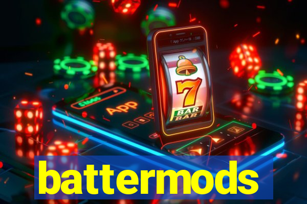 battermods