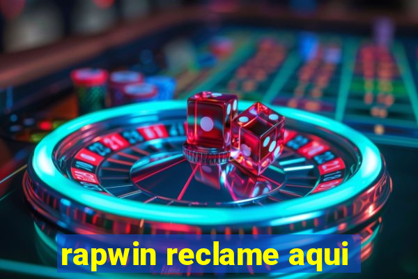 rapwin reclame aqui