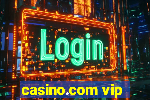 casino.com vip