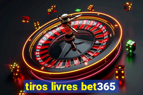 tiros livres bet365