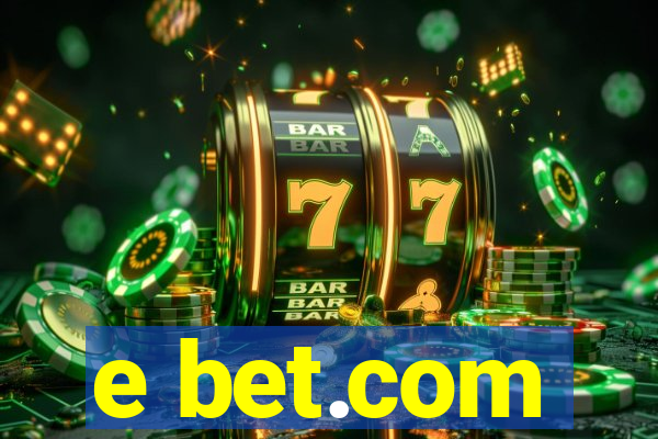 e bet.com