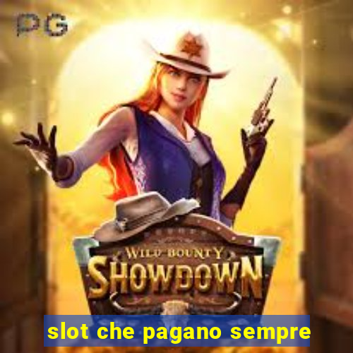 slot che pagano sempre