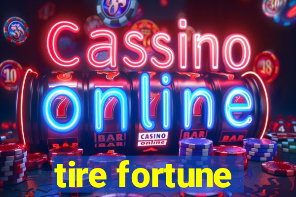 tire fortune