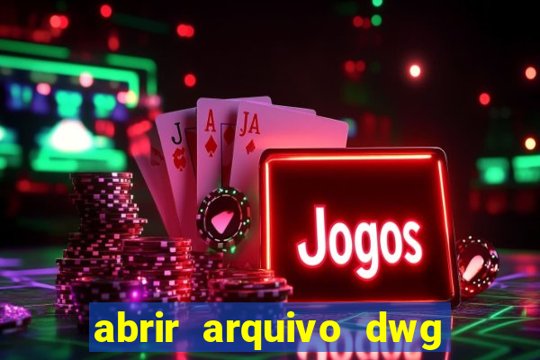 abrir arquivo dwg em pdf