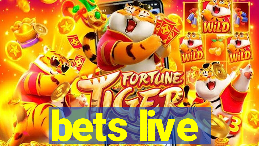 bets live