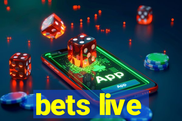 bets live