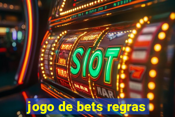 jogo de bets regras