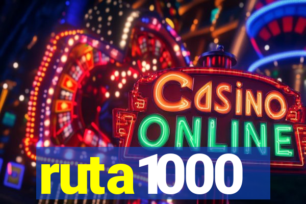 ruta1000