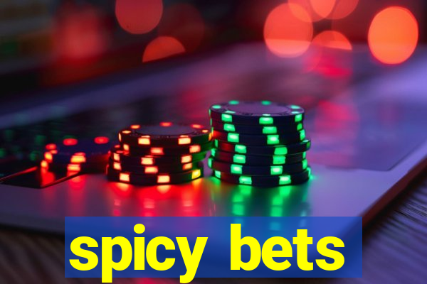 spicy bets