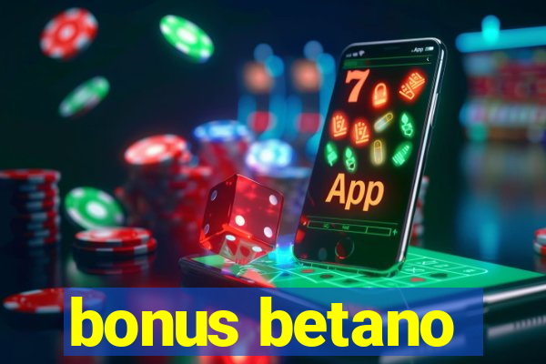 bonus betano