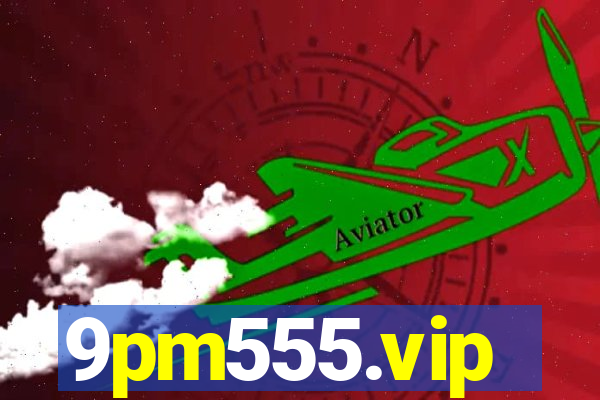 9pm555.vip