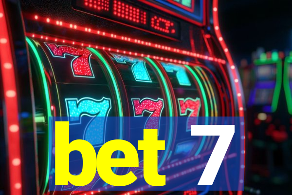 bet 7