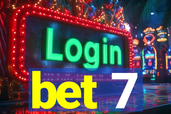 bet 7