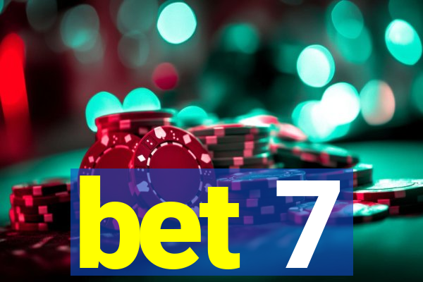 bet 7