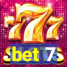 bet 7