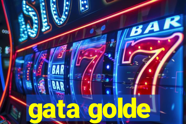 gata golde