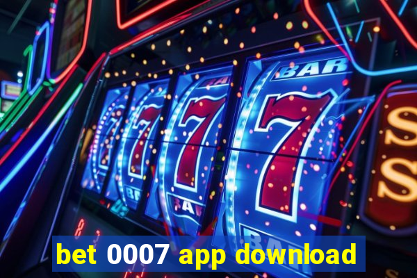 bet 0007 app download