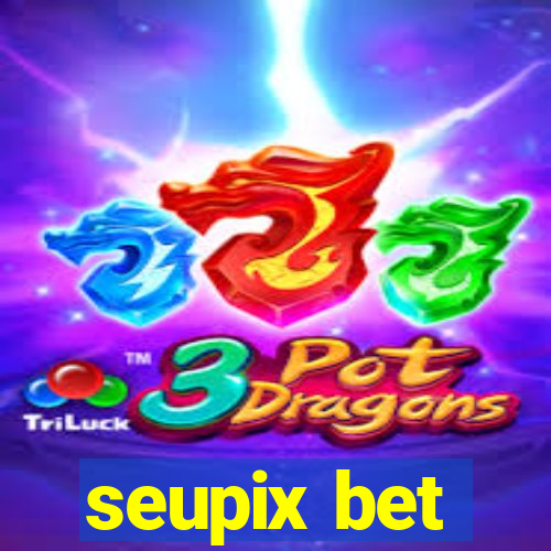 seupix bet