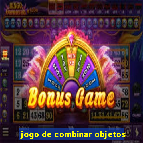 jogo de combinar objetos