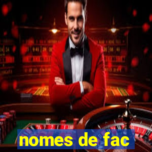 nomes de fac