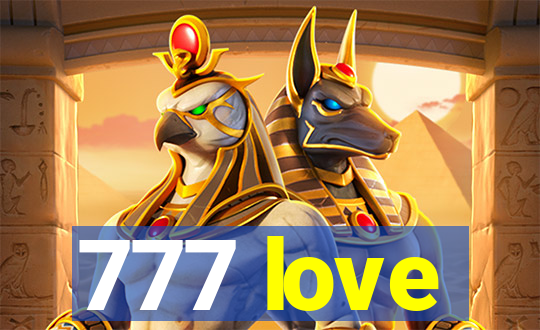 777 love