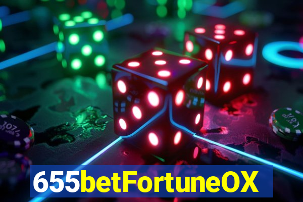 655betFortuneOX