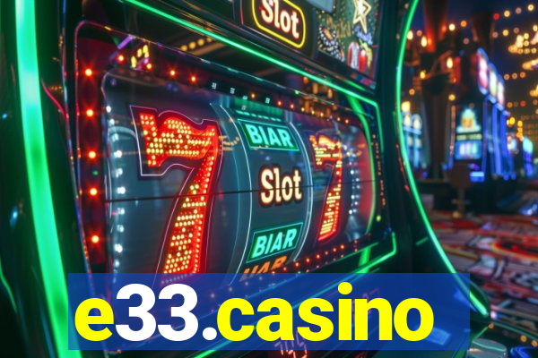 e33.casino