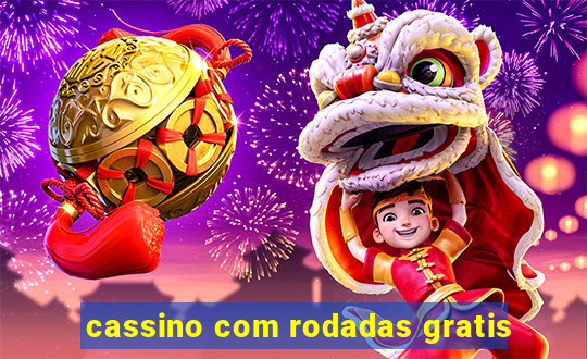 cassino com rodadas gratis