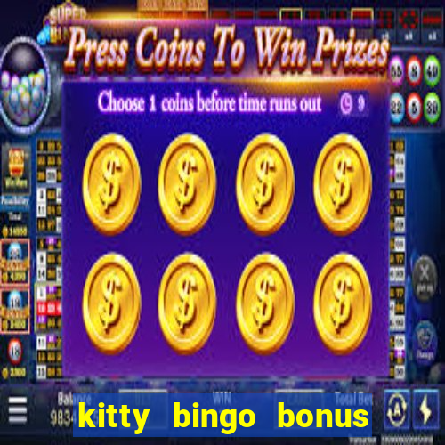 kitty bingo bonus money games