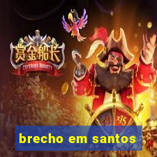 brecho em santos