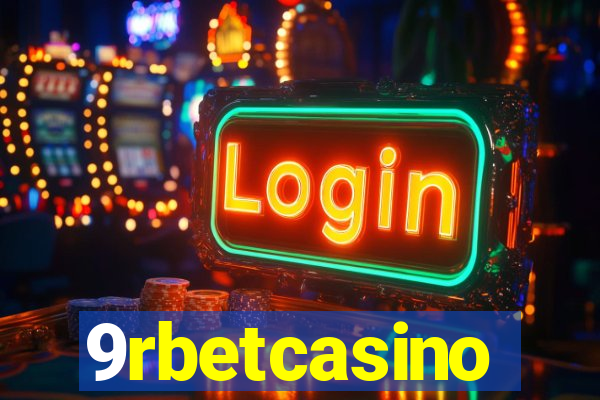 9rbetcasino