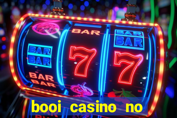 booi casino no deposit bonus