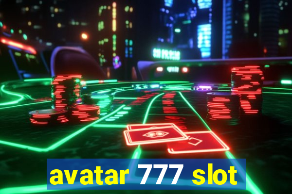 avatar 777 slot