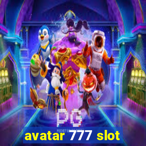 avatar 777 slot