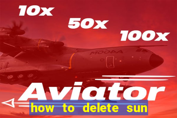 how to delete sun bingo account