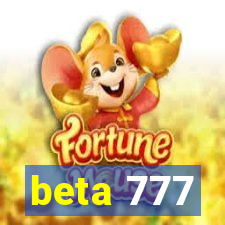 beta 777