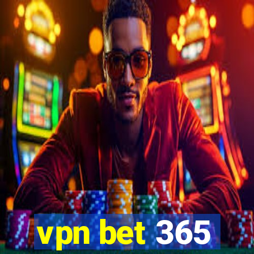 vpn bet 365