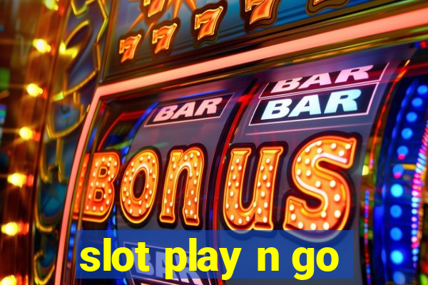 slot play n go