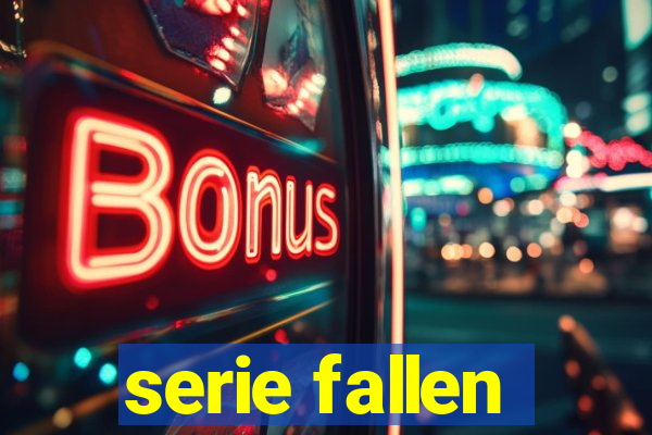 serie fallen