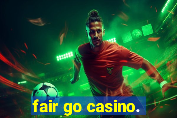 fair go casino.