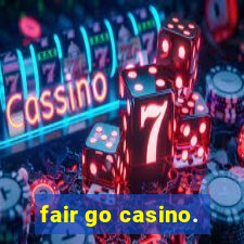 fair go casino.