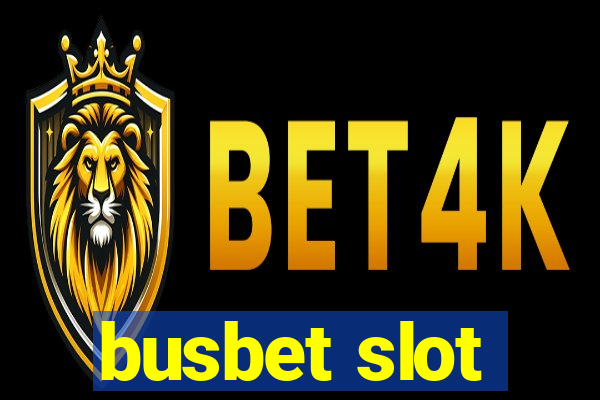 busbet slot