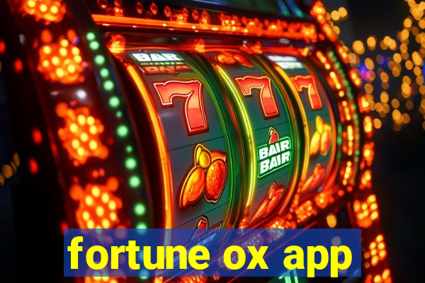 fortune ox app