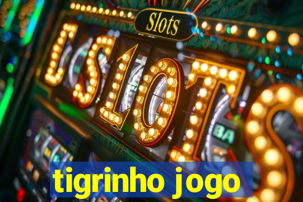 tigrinho jogo