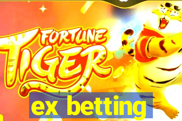 ex betting