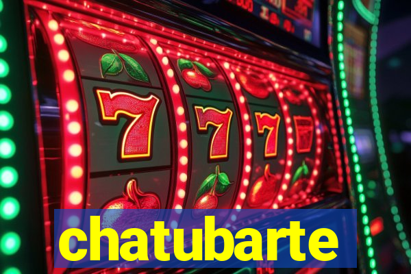 chatubarte