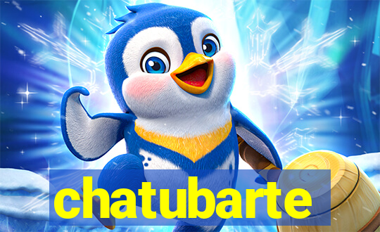 chatubarte