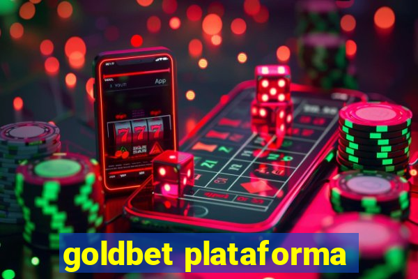 goldbet plataforma